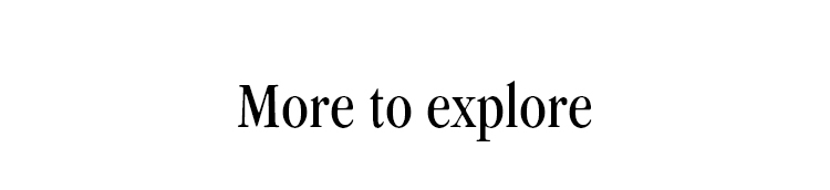 More to Explore
