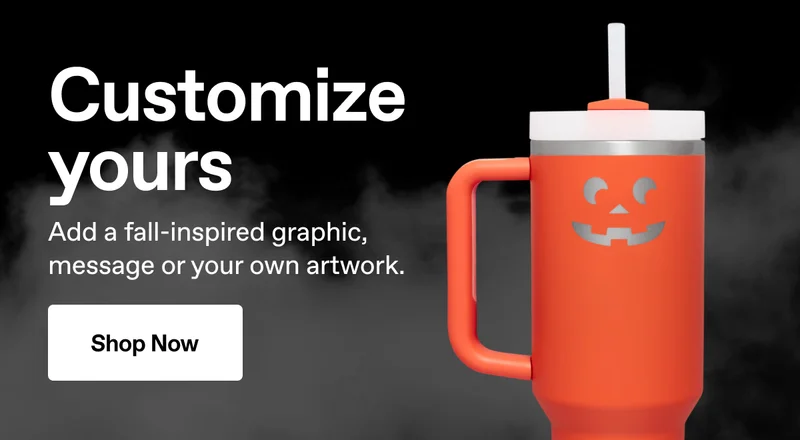 Customize yours. Shop Now.