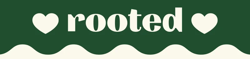Rooted