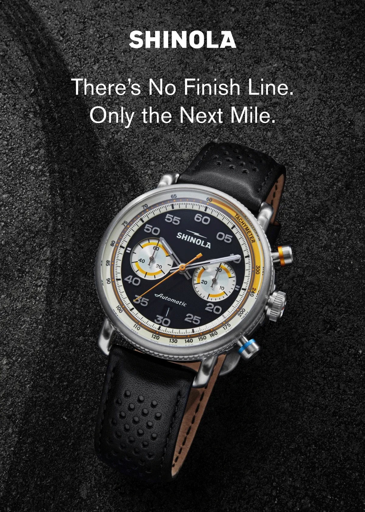 There’s No Finish Line. Only the Next Mile.