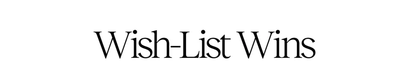 Wish-List Wins