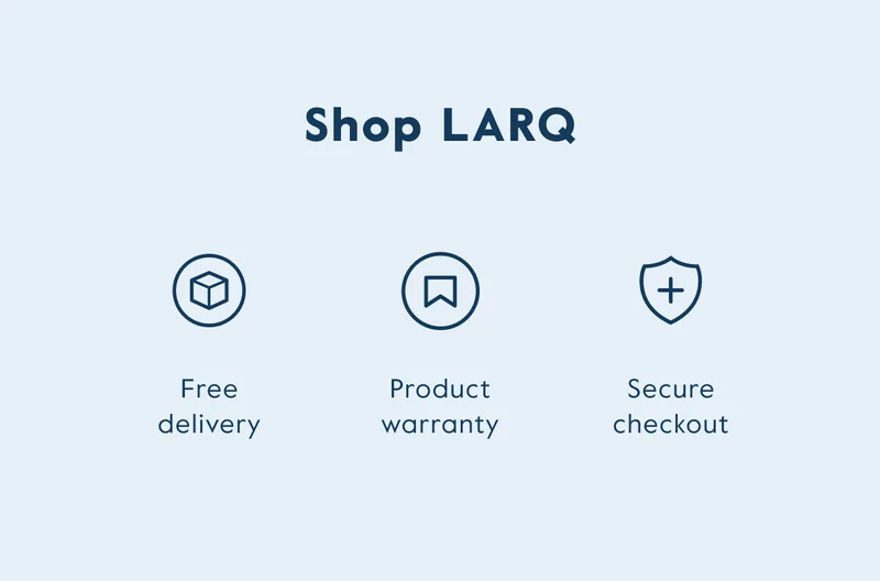 Shop LARQ - Free delivery, Product warranty, Secure Checkout