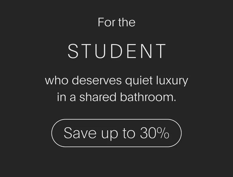 for the student who deserves quiet luxury in a shared bathroom - save up to 30%