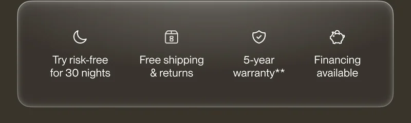 Try risk-free for 30 nights | Free shipping & returns | 5-year warranty**