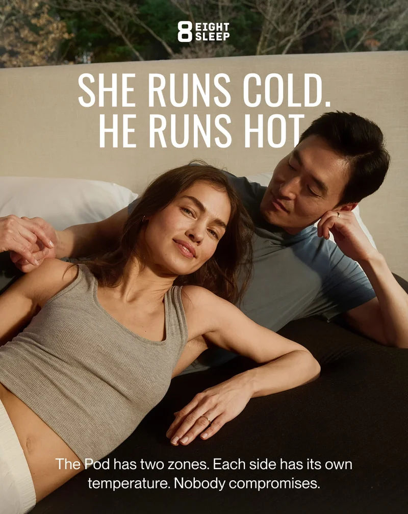 She runs cold.  He runs hot.