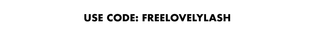 Use Code: FREELOVELYLASH