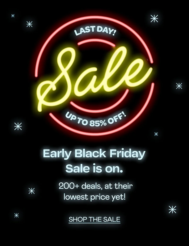 Last Day! Shop The Sale!