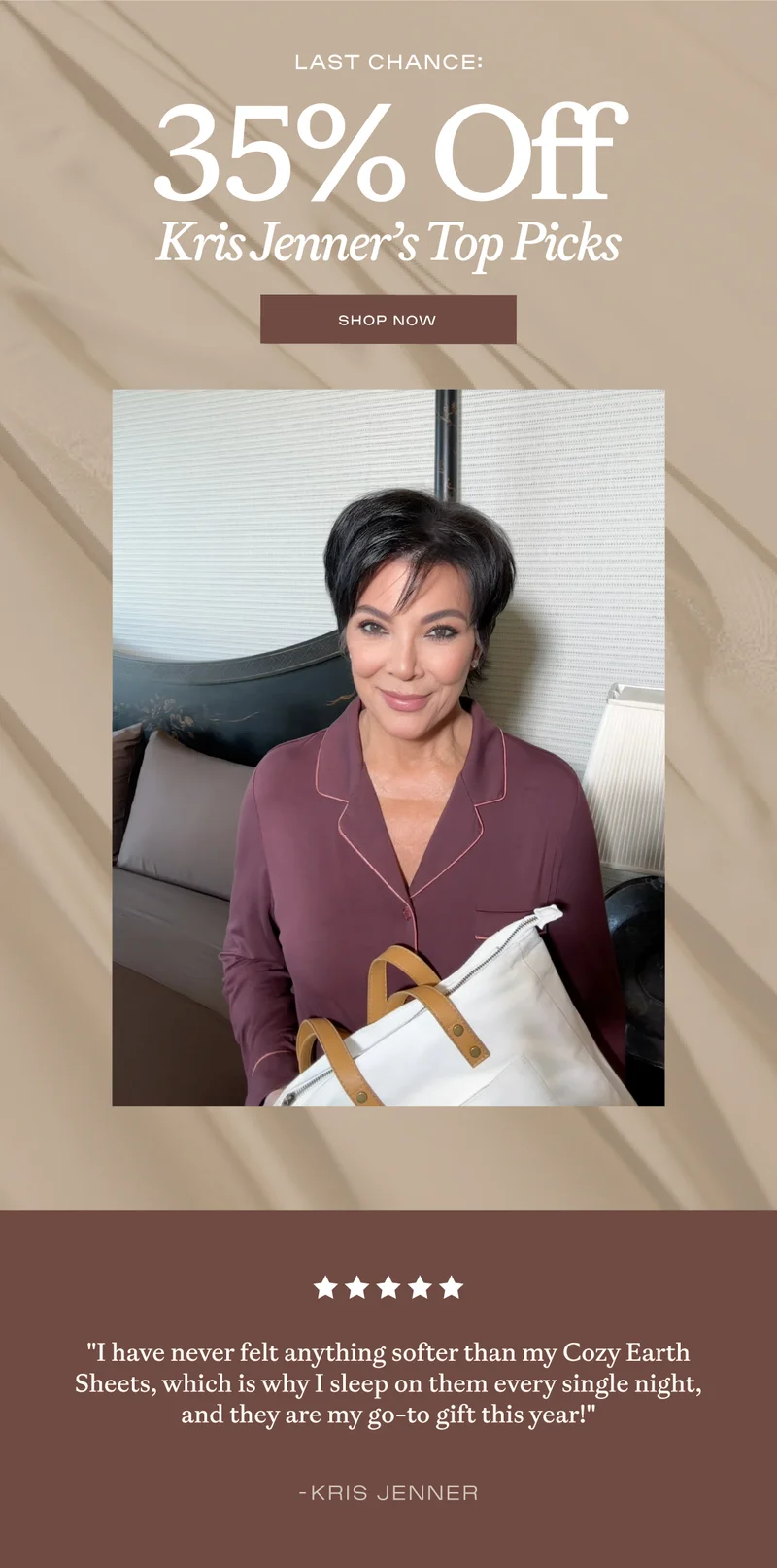 Kris Jenner's Top Picks 35% Off - Shop Now
