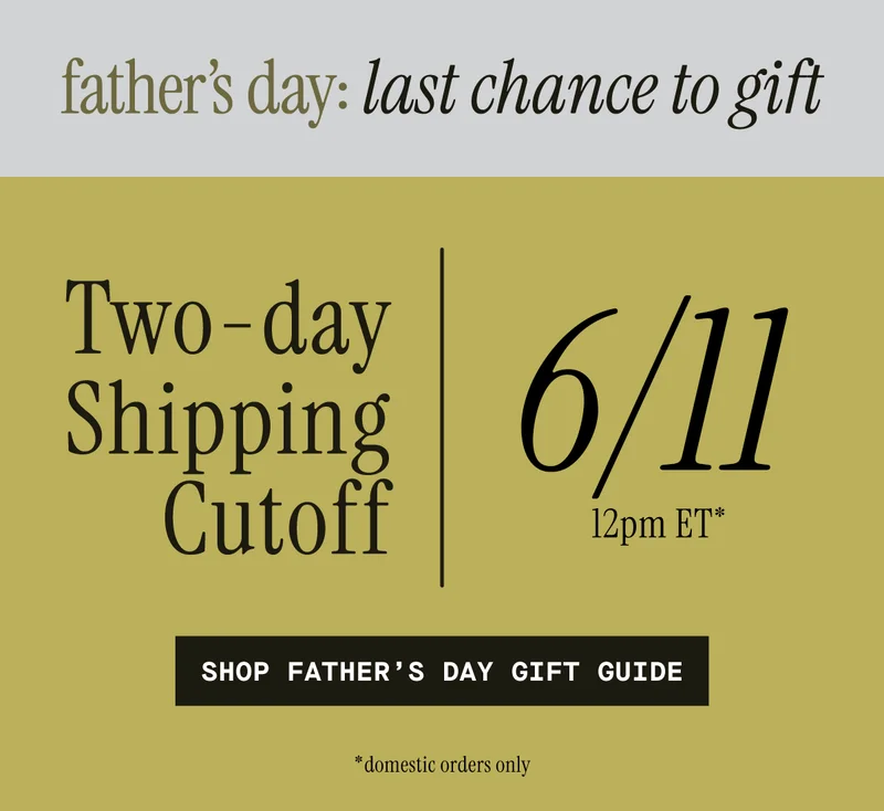 Shop Father's Day Gift Guide - 2-Day shipping cutoff ends soon!