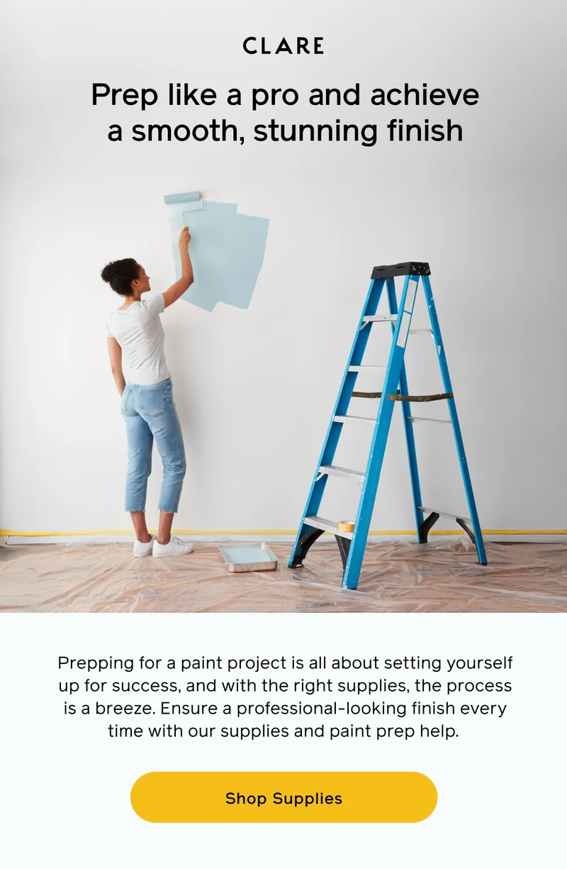 Prep like a pro and achieve a smooth, stunning finish. Prepping for a paint project is all about setting yourself up for success, and with the right supplies, the process is a breeze. Ensure a professional-looking finish every time with our supplies and paint prep help. Shop Supplies
