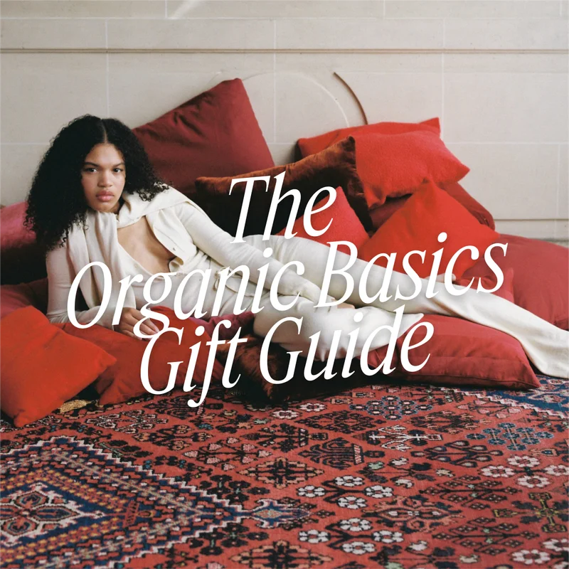 The Organic Basics Gift Guide