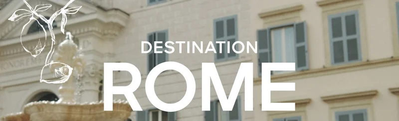 DESTINATION ROME