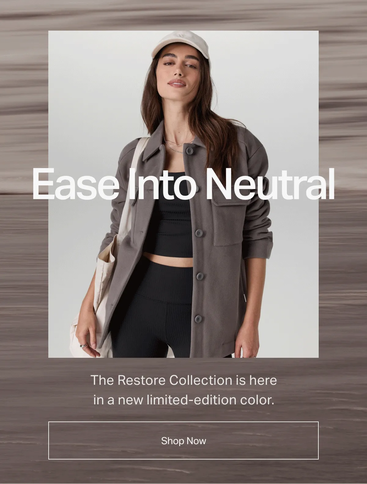 Ease Into Neutral