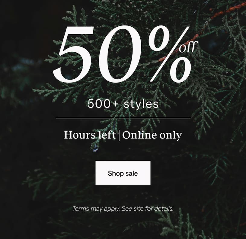 50% off 500+ styles. Shop now. Ends tonight