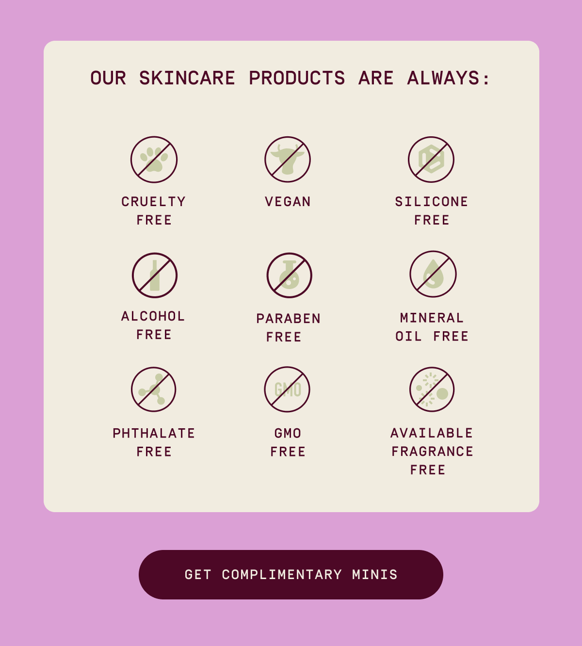 Get complimentary minis