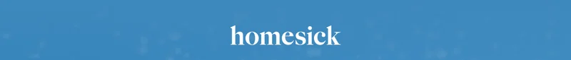 Homesick