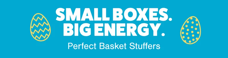 SMAL BOXES. BIG ENERGY. Perfect Basket Stuffers