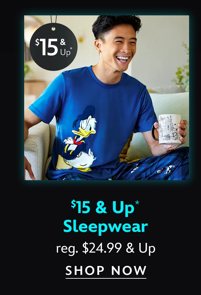 $15 & Up. Sleepwear. reg. $24.99 & Up | Shop Now