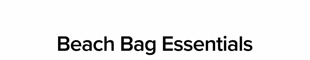 Beach Bag Essentials