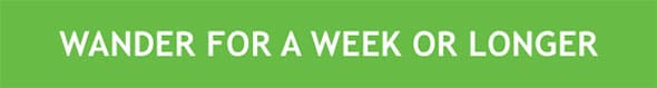 WANDER FOR A WEEK OR LONGER