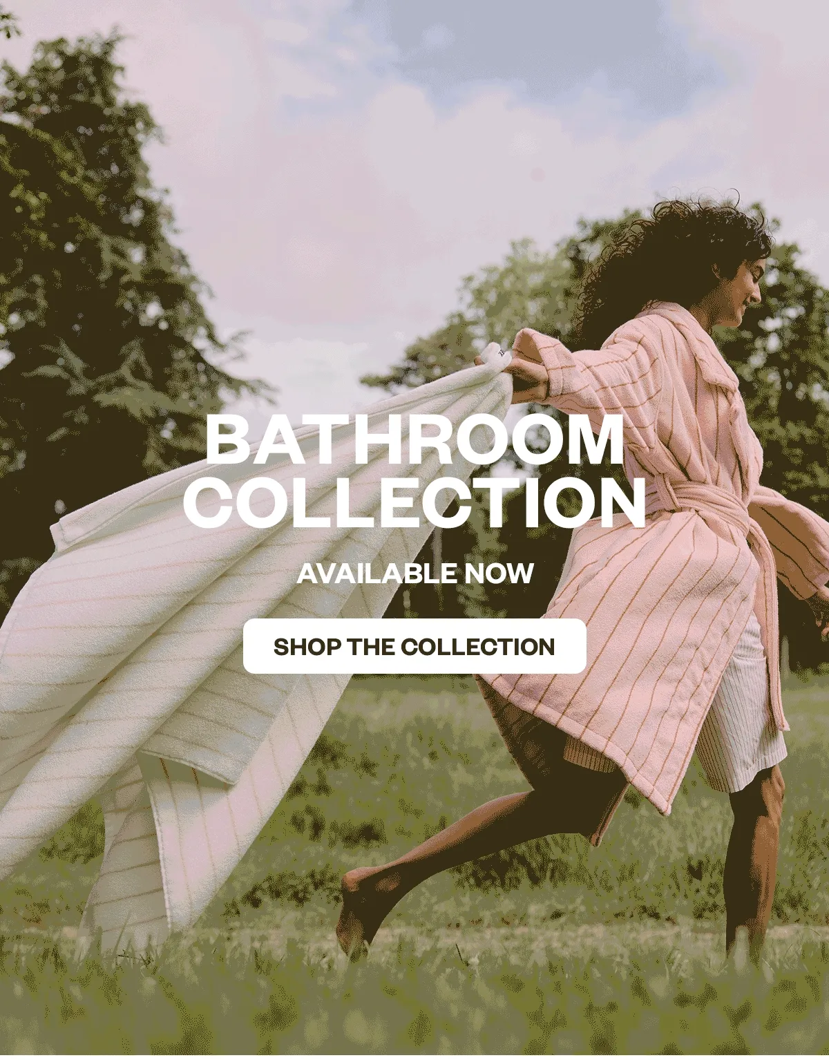 Bathroom collection available now - shop the collection