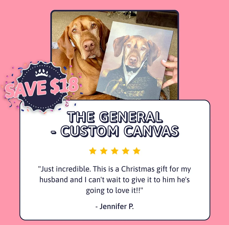 The General - Custom Canvas Just incredible. This is a Christmas gift for my husband and I can't wait to give it to him he's going to love it!! - Jennifer P. SAVE $18.