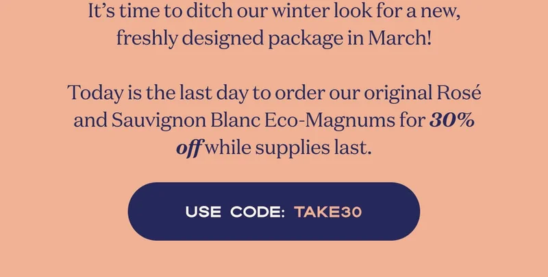 This week only, prep for the patio by ordering Rosé and Sauvignon Blanc Eco-Magnums™ for 30% off | USE Code: XXXX