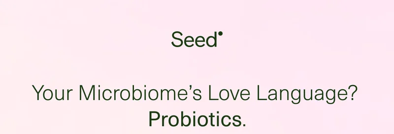 Your Microbiome’s Love Language? Probiotics.