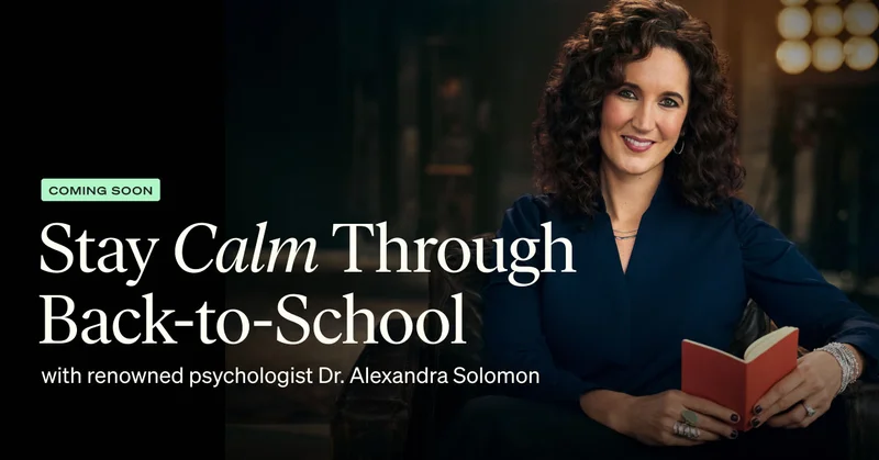 Stay Calm Through Back-to-School