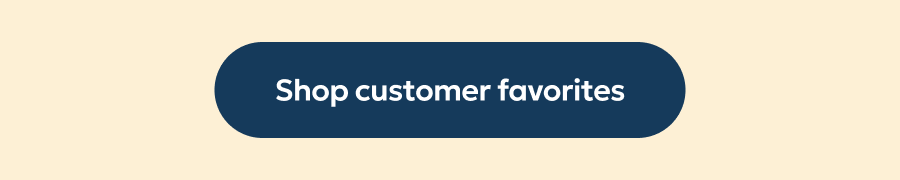 Shop customer favorites