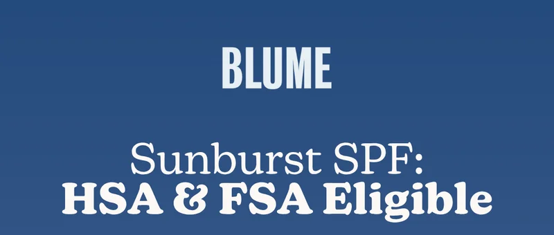 BLUME: Sunburst SPF - HSA & FSA Eligible