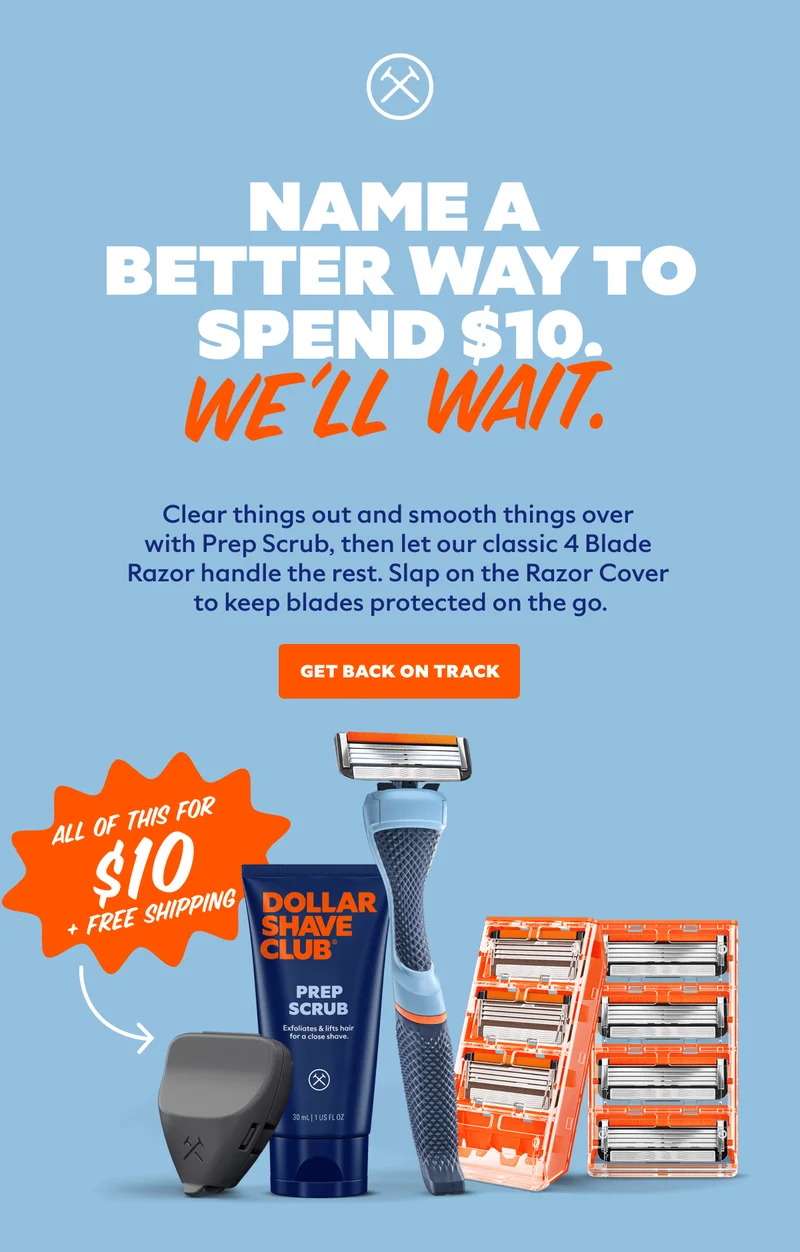 Dollar Shave Club offer: razor, scrub, blades, and cover for $10 with free shipping.
