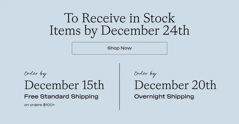 To receive in stock items by December 24th, shop now. Order by December 15th with free standard shipping, and order by December 20th with overnight shipping. To receive in stock items by December 24th, shop now. Order by December 15th with free standard shipping, and order by December 20th with overnight shipping.