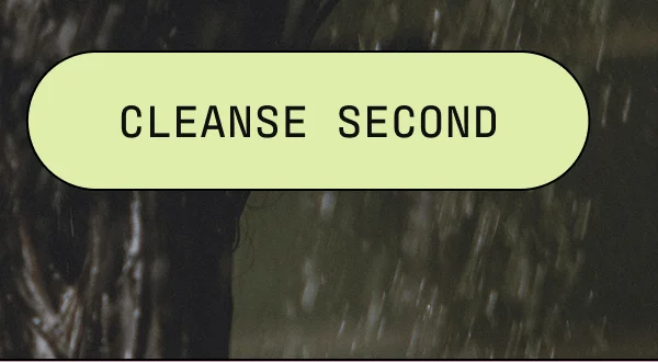 Cleanse Second