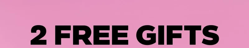 HUGS, KISSES, AND 2 FREE GIFTS!*