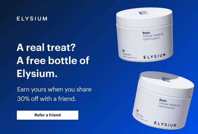 ELYSIUM | A real treat? A free bottle of Elysium. | Earn yours when you share 30% off with a friend. | Refer a friend