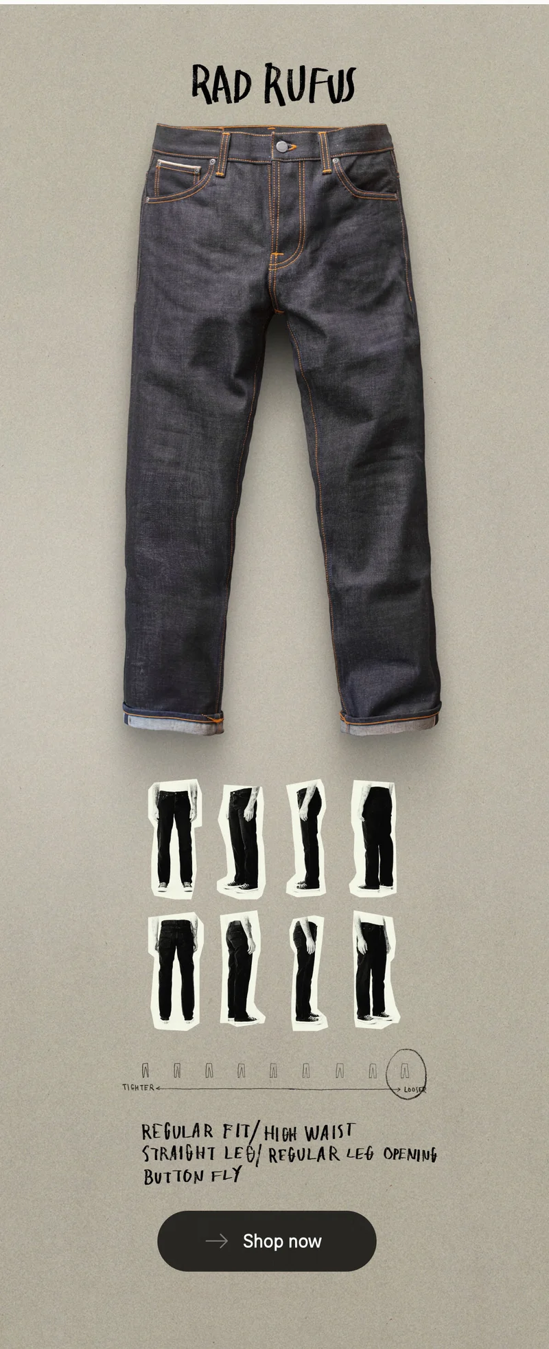 Rad Rufus Dry Selvage
