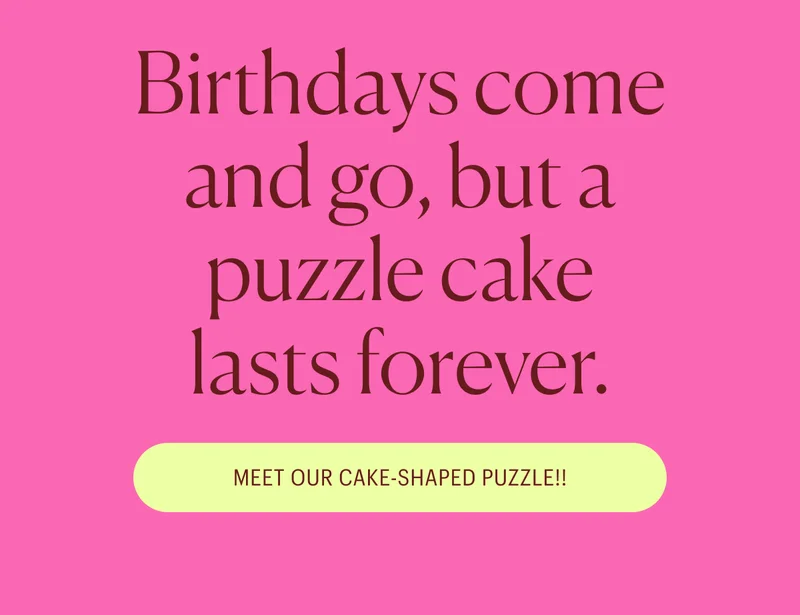 Birthdays come and go, but a puzzle cake lasts forever. Meet Our Cake-Shaped Puzzle!!