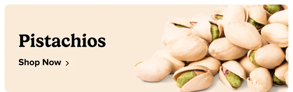 Pistachios Shop Now
