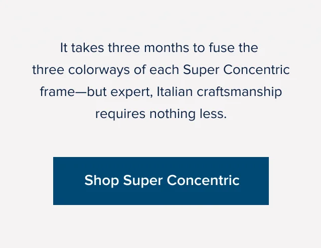 Shop Super Concentric