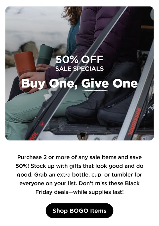 Buy One, Give One. 50% off Sale Specials