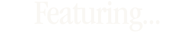FEATURING...
