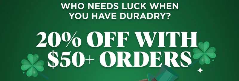 Who Needs Luck When You Have Duradry? 20% Off With  $50+ Orders