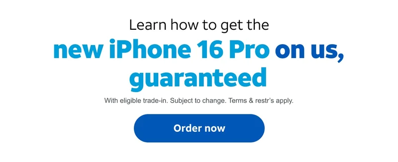 Learn how to get the new iPhone 16 Pro on us, guaranteed with eligible trade-in. Subject to change. Terms & restrictions apply. Order now.