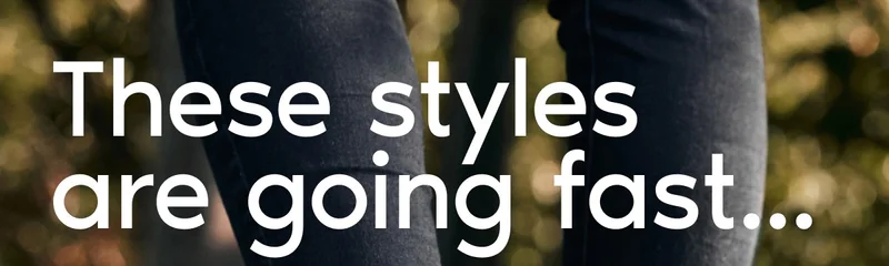 These styles are going fast...