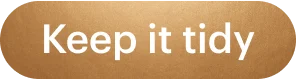 Keep it tidy