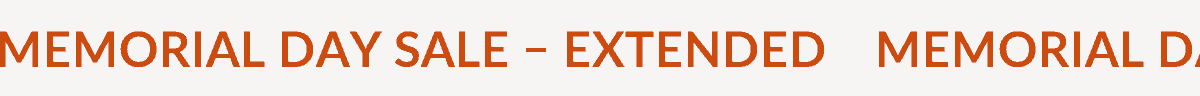 MEMORIAL DAY SALE – EXTENDED