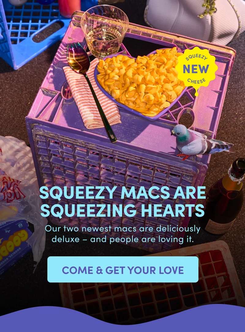 SQUEEZY MACS ARE SQUEEZING HEARTS
