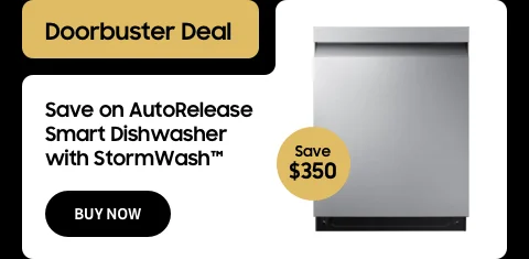 Save $350 - Doorbuster Deal - Save on AutoRelease Smart Dishwasher with StormWash™ - Buy now