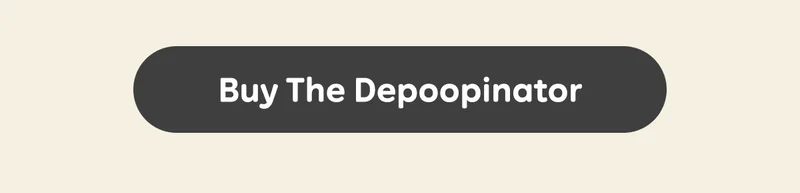 Button: Buy The Depoopinator